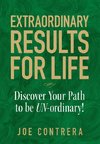 Extraordinary Results for Life