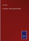 Aristoteles'  Nikomachische Ethik