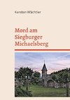 Mord am Siegburger Michaelsberg