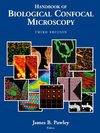 Handbook of Biological Confocal Microscopy