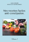 Mes recettes faciles anti-constipation.