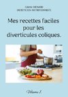 Mes recettes faciles pour les diverticules coliques.