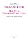 Volk und Feind - Der neue deutsche Populismus