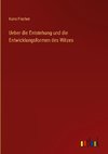 Ueber die Entstehung und die Entwicklungsformen des Witzes