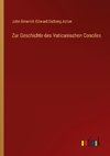 Zur Geschichte des Vaticanischen Conciles