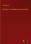 Alexander von Humboldt und das Judenthum