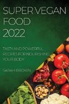 SUPER VEGAN FOOD 2022