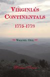 Virginia's Continentals, 1775-1778, Volume One