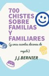 700 chistes sobre familias y familiares (y unas cuantas decenas de regalo)