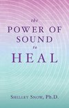 The Power of Sound to Heal