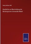 Geschichte und Beschreibung der Nürnbergischen Universität Altdorf