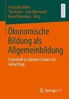 Ökonomische Bildung als Allgemeinbildung