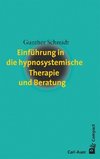 Einführung in die hypnosystemische Therapie und Beratung