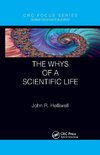 The Whys of a Scientific Life