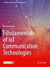 Fundamentals of IoT Communication Technologies