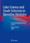 Color Science and Shade Selection in Operative Dentistry