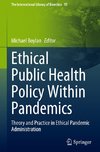 Ethical Public Health Policy Within Pandemics