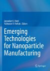 Emerging Technologies for Nanoparticle Manufacturing