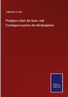 Predigten u¿ber die Sonn- und Festtagsevangelien des Kirchenjahres