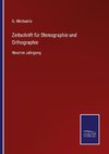 Zeitschrift für Stenographie und Orthographie