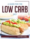 A Guide For The Low Carb Diet