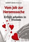 Vom Job zur Herzenssache