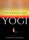 Conversation With A Yogi