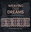 Weaving Our Dreams