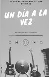 PLAYLIST Un día a la vez