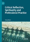 Critical Reflection, Spirituality and Professional Practice