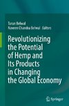 Revolutionizing the Potential of Hemp and Its Products in Changing the Global Economy