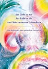 Aus Liebe zu mir, aus Liebe zu Dir, aus Liebe zu unseren Altvorderen - ohne Kartendeck