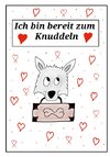 Ich bin bereit zum Knuddeln