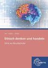 Ethisch denken und handeln