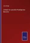 Lehrbuch der speciellen Physilogie des Menschen