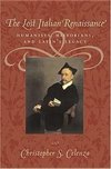 Celenza, C: Lost Italian Renaissance - Humanists, Historians