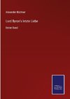 Lord Byron's letzte Liebe