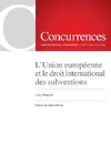 L'Union européenne et le droit international des subventions