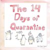 The 14 Days of Quarantine