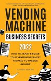 Vending Machine Business Secrets