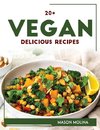 20+ VEGAN DELICIOUS RECIPES