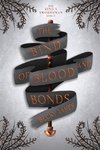 The Bind of Blood and Bonds