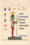 How Egyptians Moved Stones with Their Minds