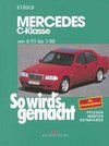 So wird's gemacht Mercedes C-Klasse von 6/93 bis 5/00