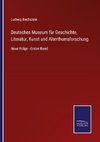 Deutsches Museum für Geschichte, Literatur, Kunst und Alterthumsforschung