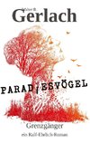 Grenzgänger: Paradiesvögel