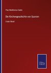 Die Kirchengeschichte von Spanien