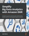 Simplify Big Data Analytics with Amazon EMR