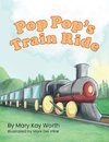 Pop Pop's Train Ride
