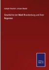 Geschichte der Mark Brandenburg und ihrer Regenten